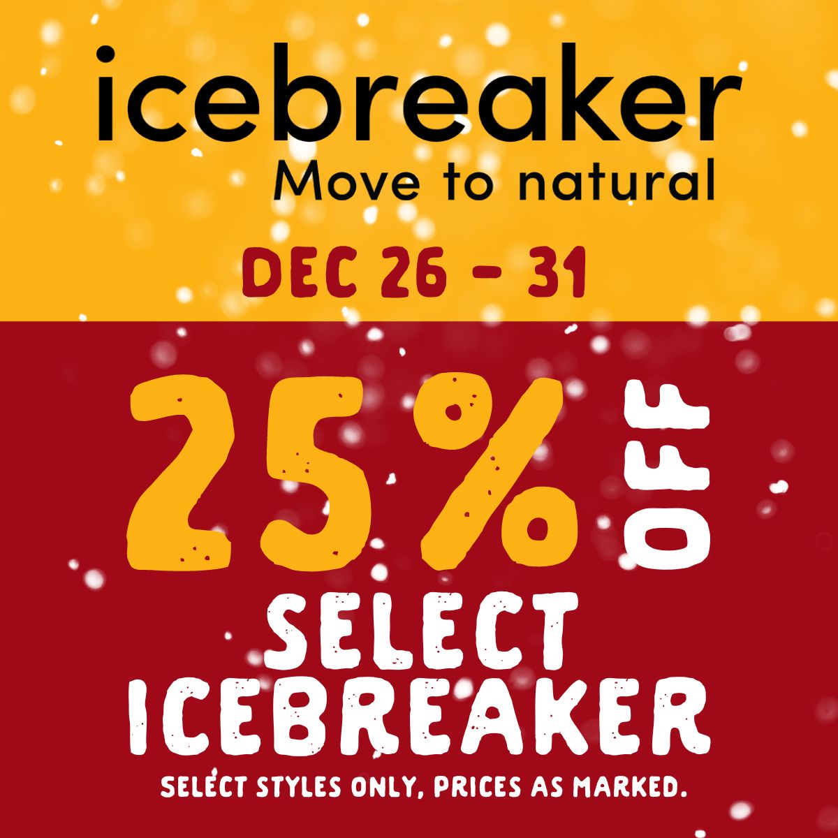 25% off select Icebreaker from December 26 to 31. Select styles only, prices as marked.