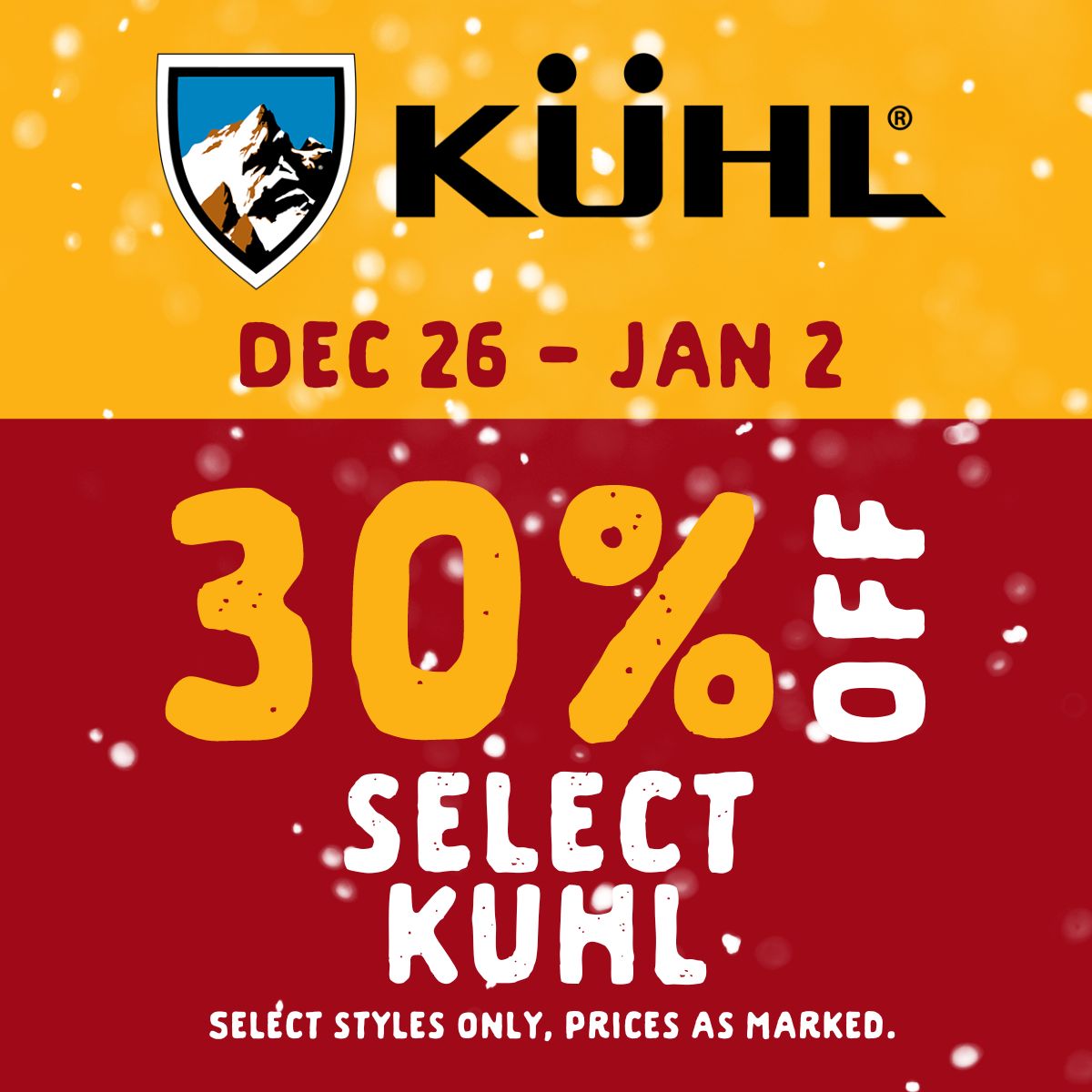 30% off select Kuhl from December 26 until January 2. Select styles only, prices as marked.