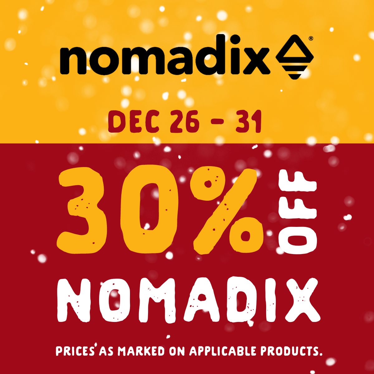 30% off Nomadix from December 26 to 31. Prices as marked on applicable products.