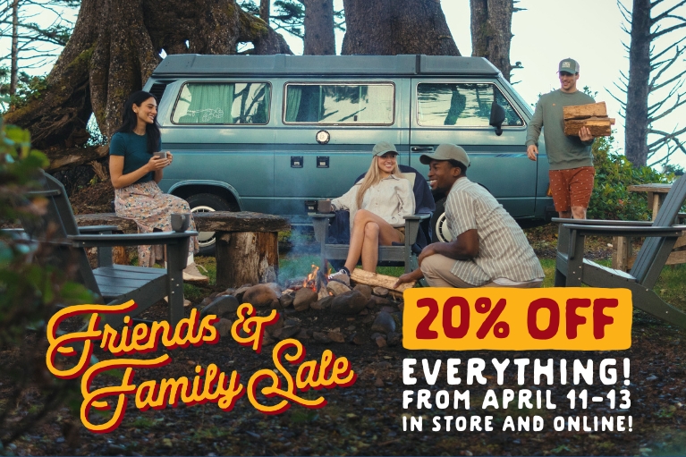 Friends & Family Sale: Save 20% Off EVERYTHING from April 11-13 in store and online!