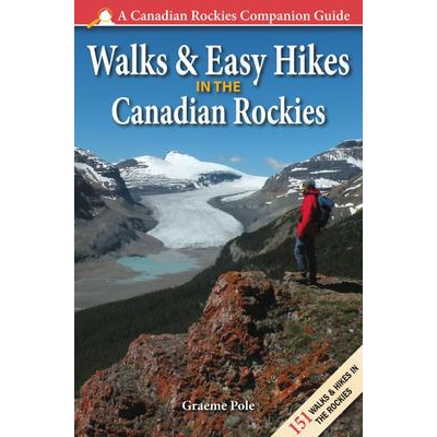 Walks & Easy Hikes In The Canadian Rockies