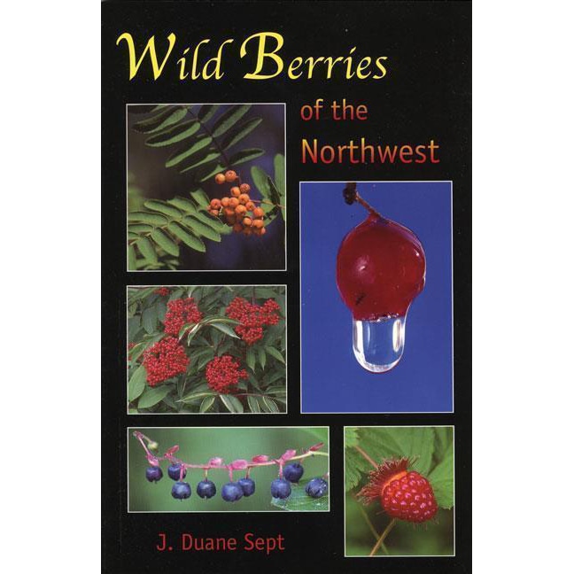 Wild Berries of the Northwest